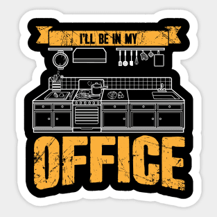 I'll be in my office chef Sticker